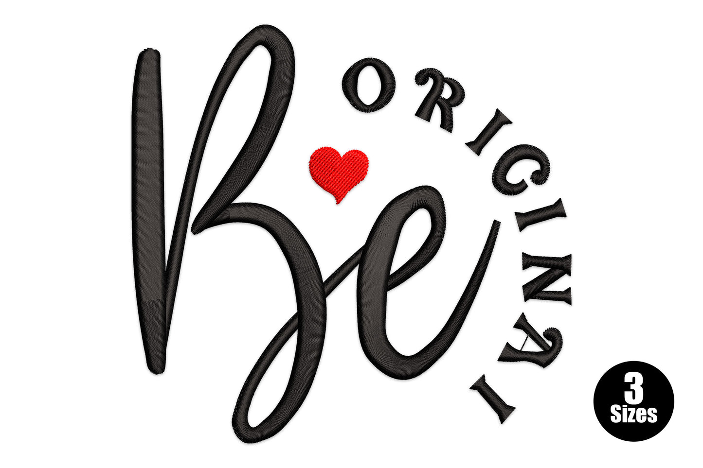 Be Original embroidery -- cursive 'Be' with stacked block 'ORIGINAL', tiny red heart accent, 2 colours, word art style
