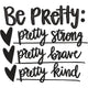Be Pretty Embroidery Design, Instant Download