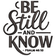Be Still and Know Psalm Embroidery Design, Instant Download