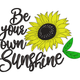 Be Your Own Sunshine Sunflower Embroidery Design, Instant Download