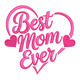 Beautiful Best Mom Ever Embroidery Design, Mother's Day Pattern, Instant Download