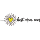 Beautiful Best Mom Ever Script embroidery design, Mother's Day Pattern, Instant Download