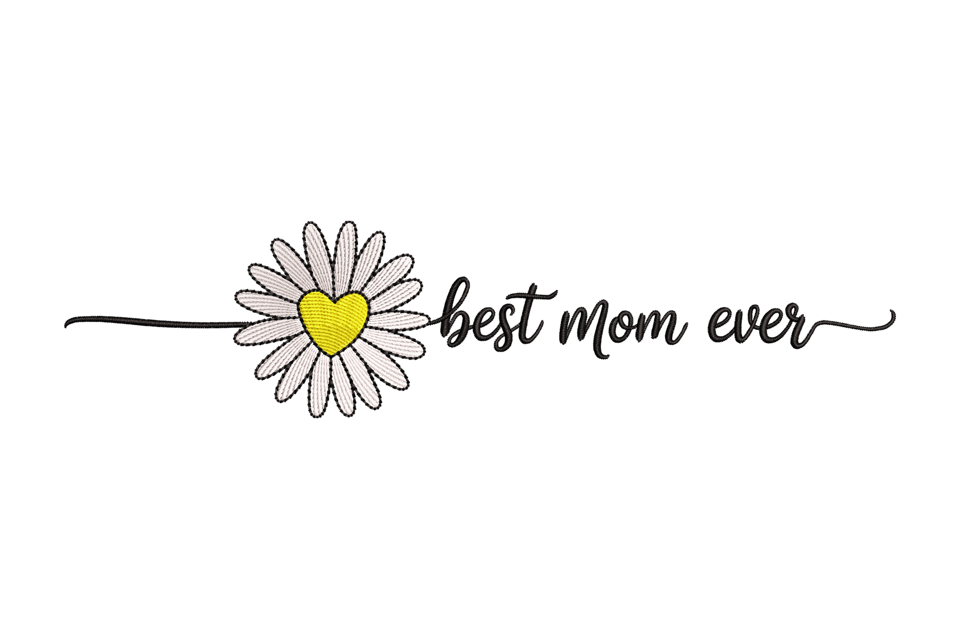 Daisy flower with a heart in the center and 'best mom ever' text on a white background