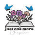 Book Lover Just One More Chapter Embroidery Design, Floral Reading Quote, Instant Download