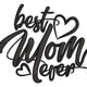 Best Mom Ever Embroidery Design, Instant Download