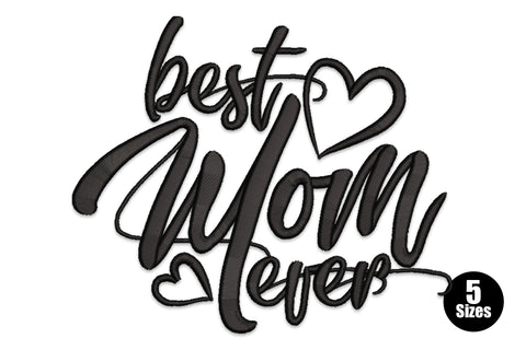 Best Mom Ever brush script embroidery in black with two open outline hearts, bold thick-and-thin lettering on white fabric.