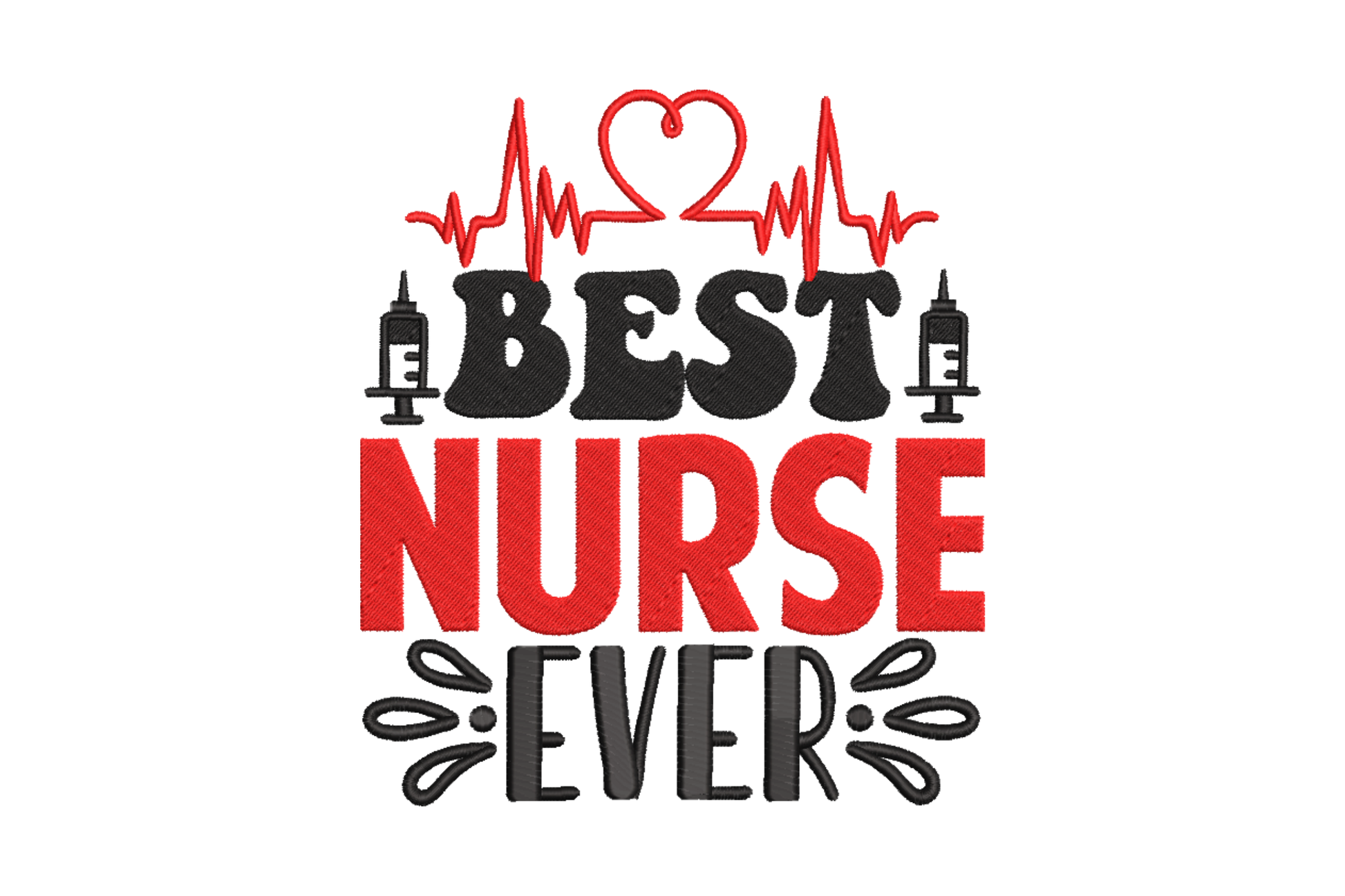 Best Nurse Ever embroidery, red heartbeat ECG line and heart, syringe icons, red block letters, scroll swirls