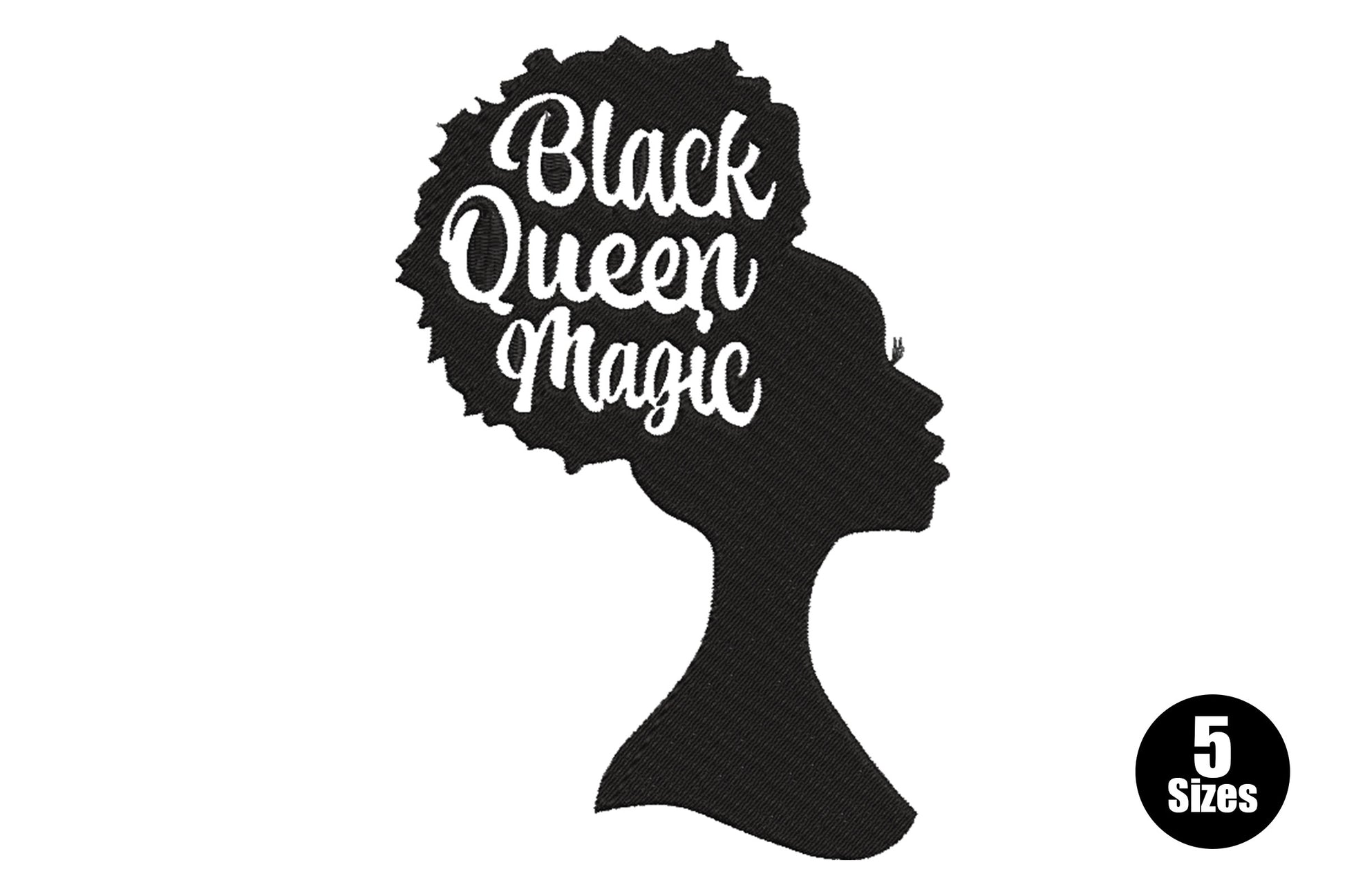 Black Queen Magic embroidery design, afro woman profile with white script inside natural hair, solid black fill.