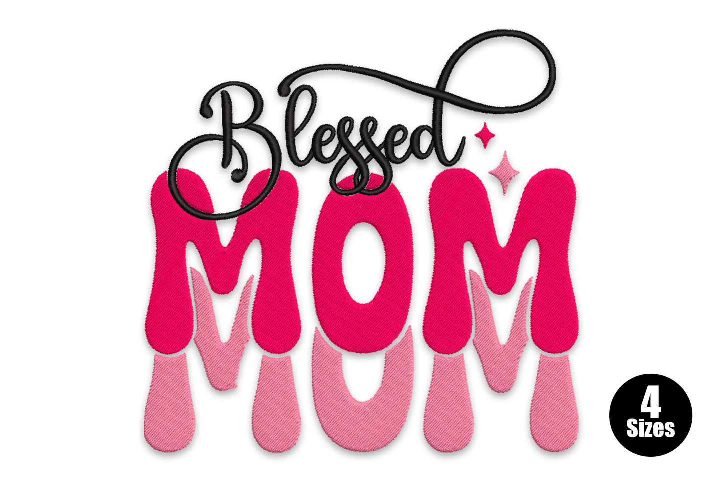 Blessed Mom embroidery design with hot pink bubbly letters and light pink drip shadow, black cursive Blessed script above and small diamond sparkle accents.