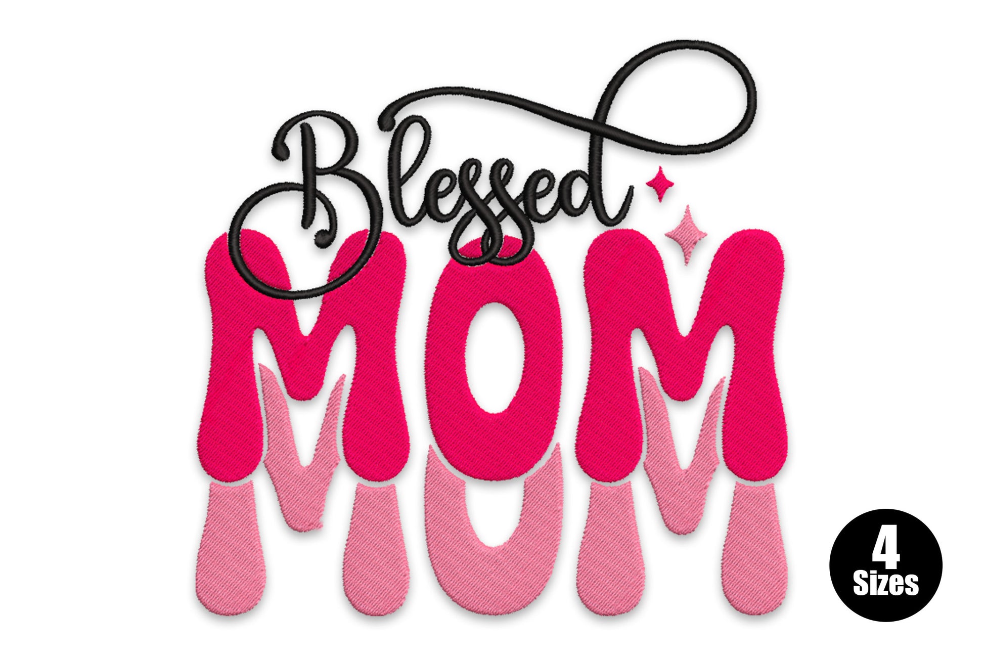 Blessed Mom embroidery design with hot pink bubbly letters and light pink drip shadow, black cursive Blessed script above and small diamond sparkle accents.