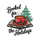 Booked for the Holidays Coffee Embroidery Design, Instant Download