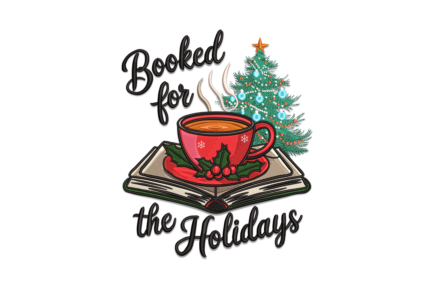 Booked for the holidays embroidery design with a detailed festive takeaway coffee cup, red sleeve, whipped cream top, sprinkles and script lettering below.