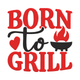 Born to Grill Embroidery Design, Instant Download