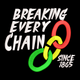 Breaking Every Chain Since 1805 Embroidery Design, Instant Download