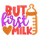 But First Milk Embroidery Design, Instant Download