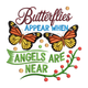 Butterflies Appear When Angels Are Near Embroidery Design, Instant Download