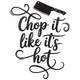 Chop It Like It's Hot Embroidery Design, Instant Download