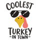 Coolest Turkey in Town Embroidery Design, Thanksgiving Machine Embroidery Pattern, Instant Download