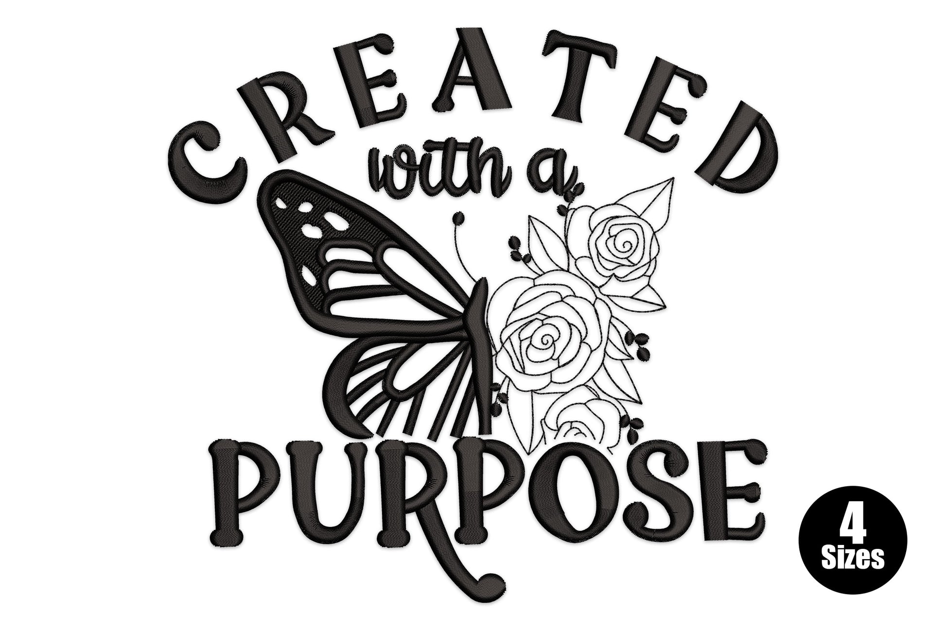 Created with a Purpose embroidery design, bold arched lettering with satin monarch butterfly wing and outline roses, black, 4 sizes