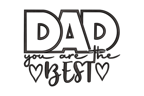Dad you are the best embroidery design with mixed font DAD lettering, script middle line, bold BEST with small heart outlines