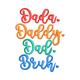 Dada Daddy Dad Bruh Embroidery Design, Funny Father's Day Machine Embroidery, Instant Download