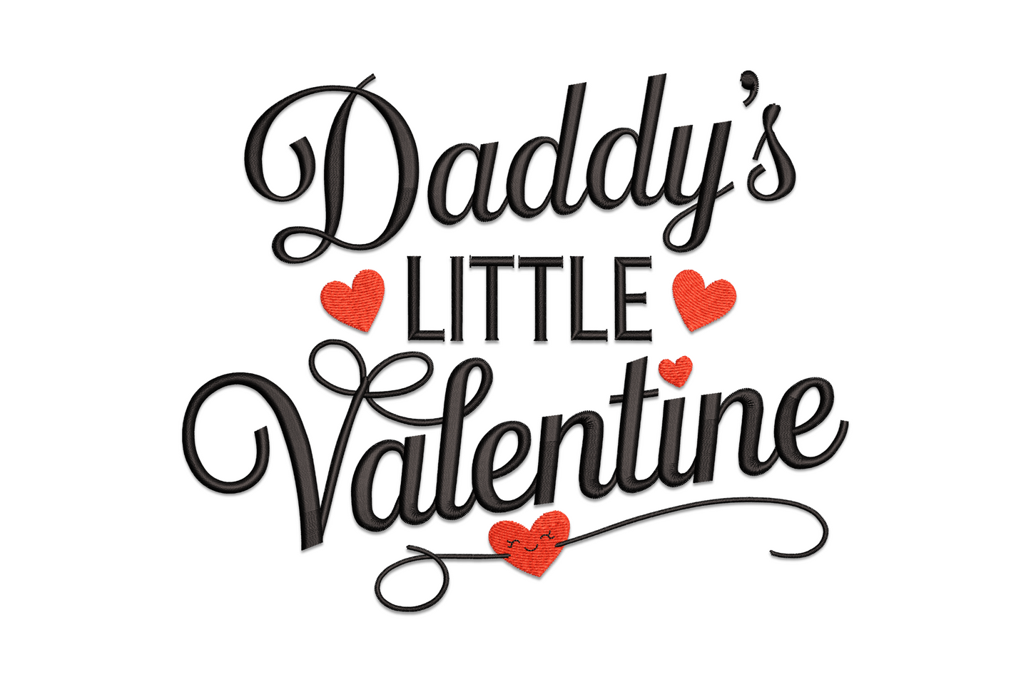 Daddy's Little Valentine embroidery design with black script lettering and small red heart accents