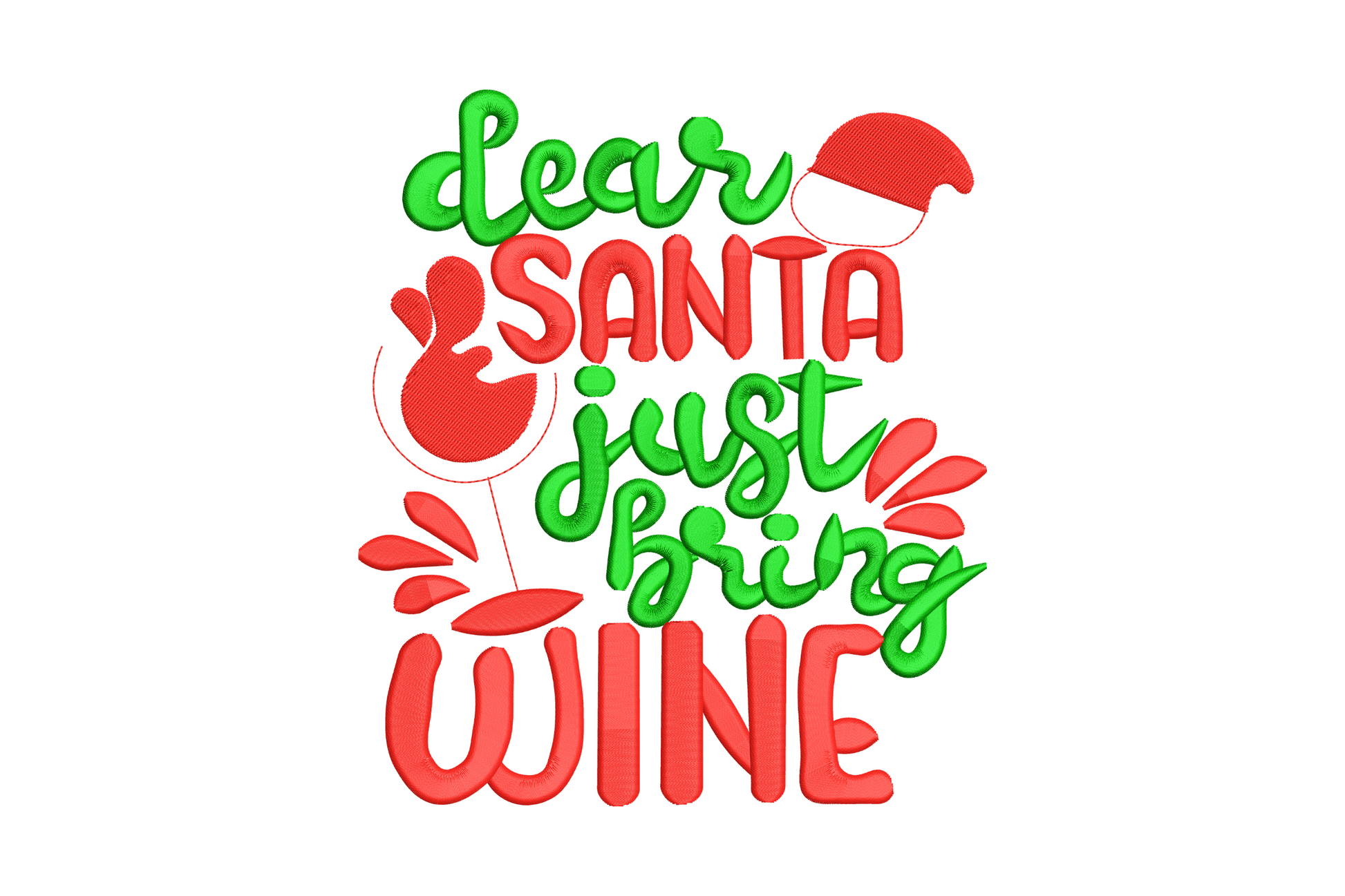 Dear Santa Just Bring Wine Christmas embroidery design with hand-lettered script, bold block text, holly sprigs and ornament accents in red and dark green