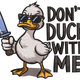 Don't Duck With Me Embroidery Design V2, Instant Download