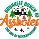 Drunkest Bunch of Assholes Embroidery Design, Camping Quote, Instant Download