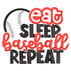 Eat Sleep Baseball Repeat Embroidery Design, Sports Slogan Pattern