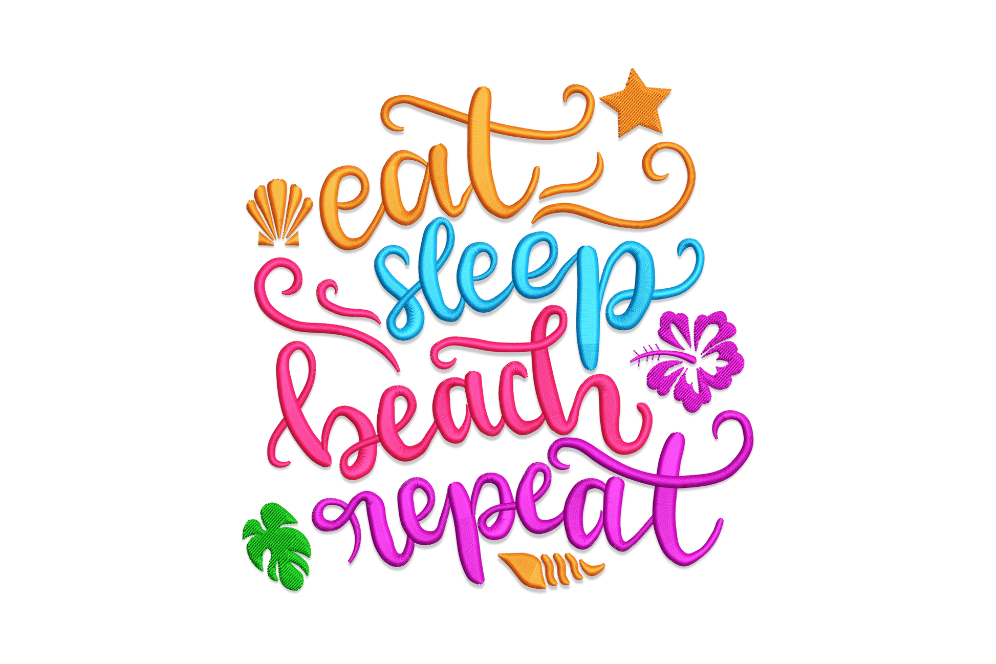 Eat Sleep Beach Repeat stacked cursive script embroidery design in 5 bright colours with tropical motifs including shell, hibiscus and monstera leaf.