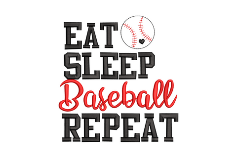 Eat Sleep Baseball Repeat embroidery design, chunky varsity block text with red cursive script and baseball with stitching detail