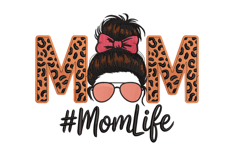 Design with 'MOM' letters in leopard print, sunglasses, and a bun with a bow, featuring '#MomLife' text.