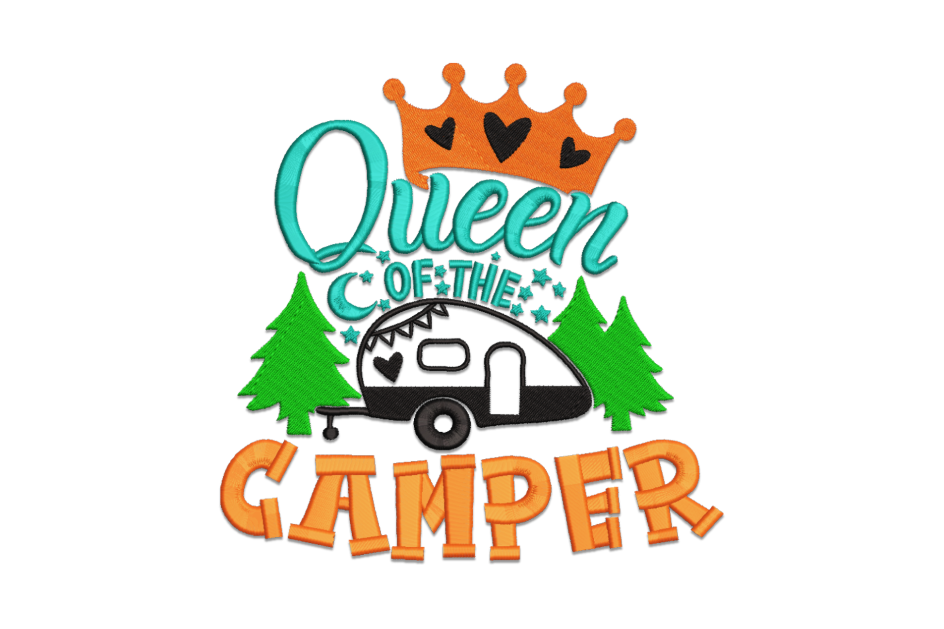Queen of the Camper embroidery design with orange crown, teal script, black trailer, pine trees and bold CAMPER block letters