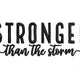 Elegant Stronger Than The Storm Embroidery Design, Instant Download