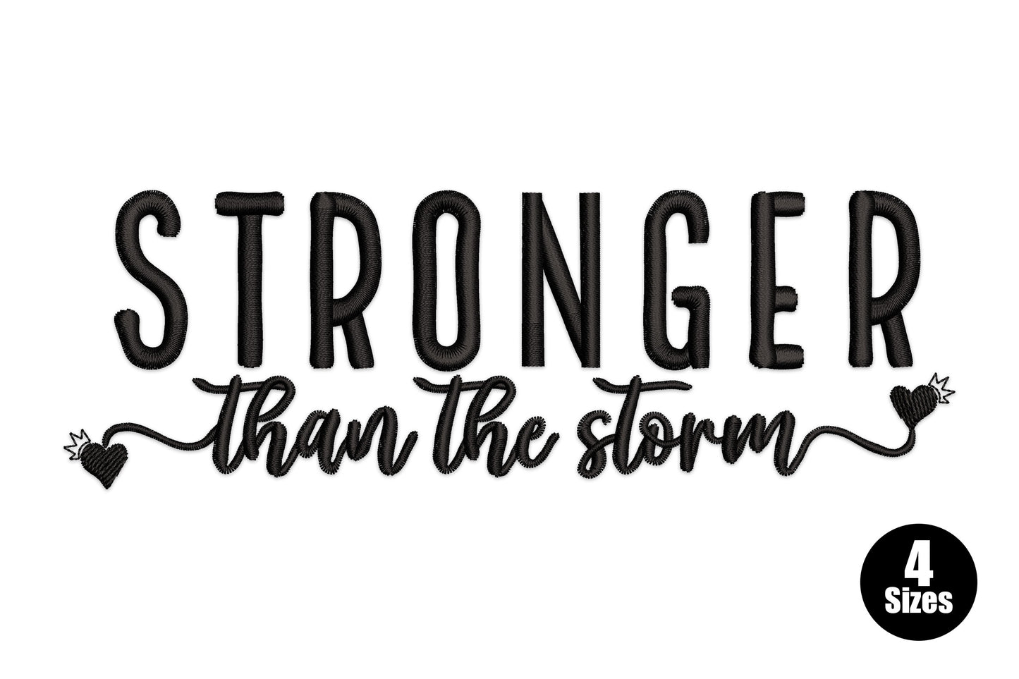 Stronger Than The Storm embroidery design, bold block caps with cursive script and lightning bolt accents, black thread