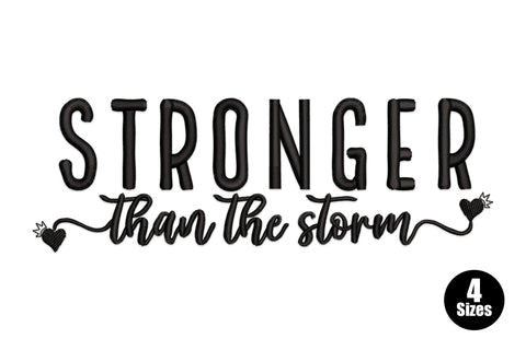Stronger Than The Storm embroidery design, bold block caps with cursive script and lightning bolt accents, black thread