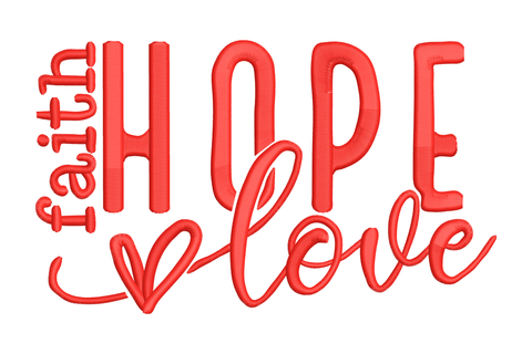Faith hope love embroidery, bold red HOPE block letters, vertical faith script and flowing love cursive with small heart loop.