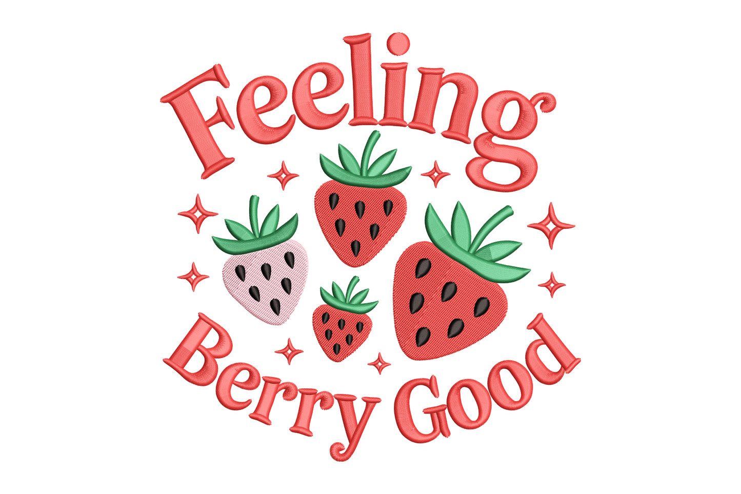 Cartoon strawberries with 'Feeling Berry Good' text embroidery design
