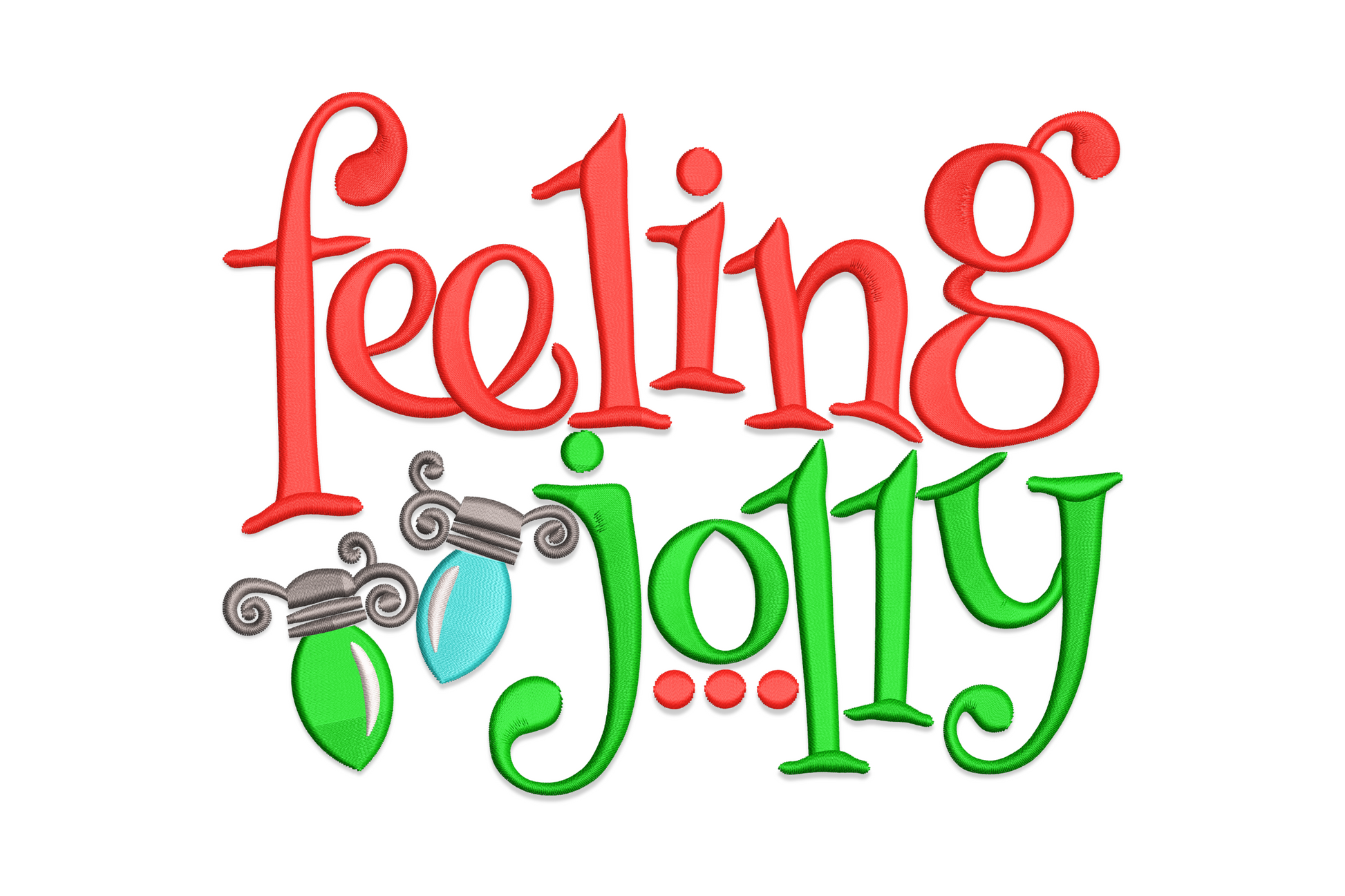 Feeling jolly embroidery design, chunky red and green lettering with two hanging Christmas bulbs on a silver wire.
