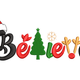 Festive Believe Christmas Typography Embroidery Design, Instant Download