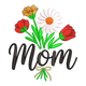 Floral Mom Bouquet Embroidery Design, Mothers Day Machine Embroidery Pattern, Instant Download