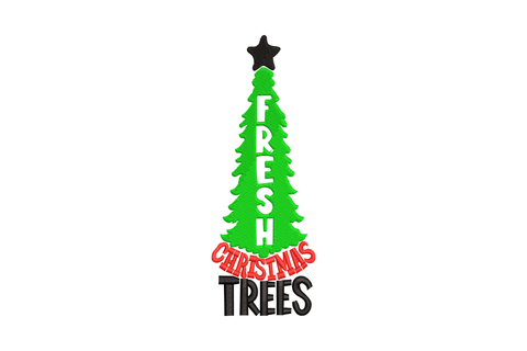 Fresh Christmas Trees vertical embroidery design with layered green pine tree, black star topper, FRESH lettered on the trunk, red curved CHRISTMAS script and bold TREES text below