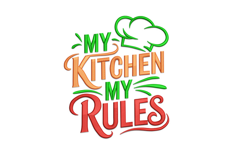 My Kitchen My Rules embroidery, stacked text in dark green, orange script and dark red, chef hat graphic and green sprigs