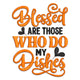 Funny Kitchen Quote Lettering Embroidery Design, Dishes Humor Machine Embroidery, Instant Download