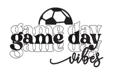Game Day Vibes embroidery design, black serif lockup with script vibes and soccer ball on top.