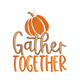 Gather Together Thanksgiving Embroidery Design, Instant Download