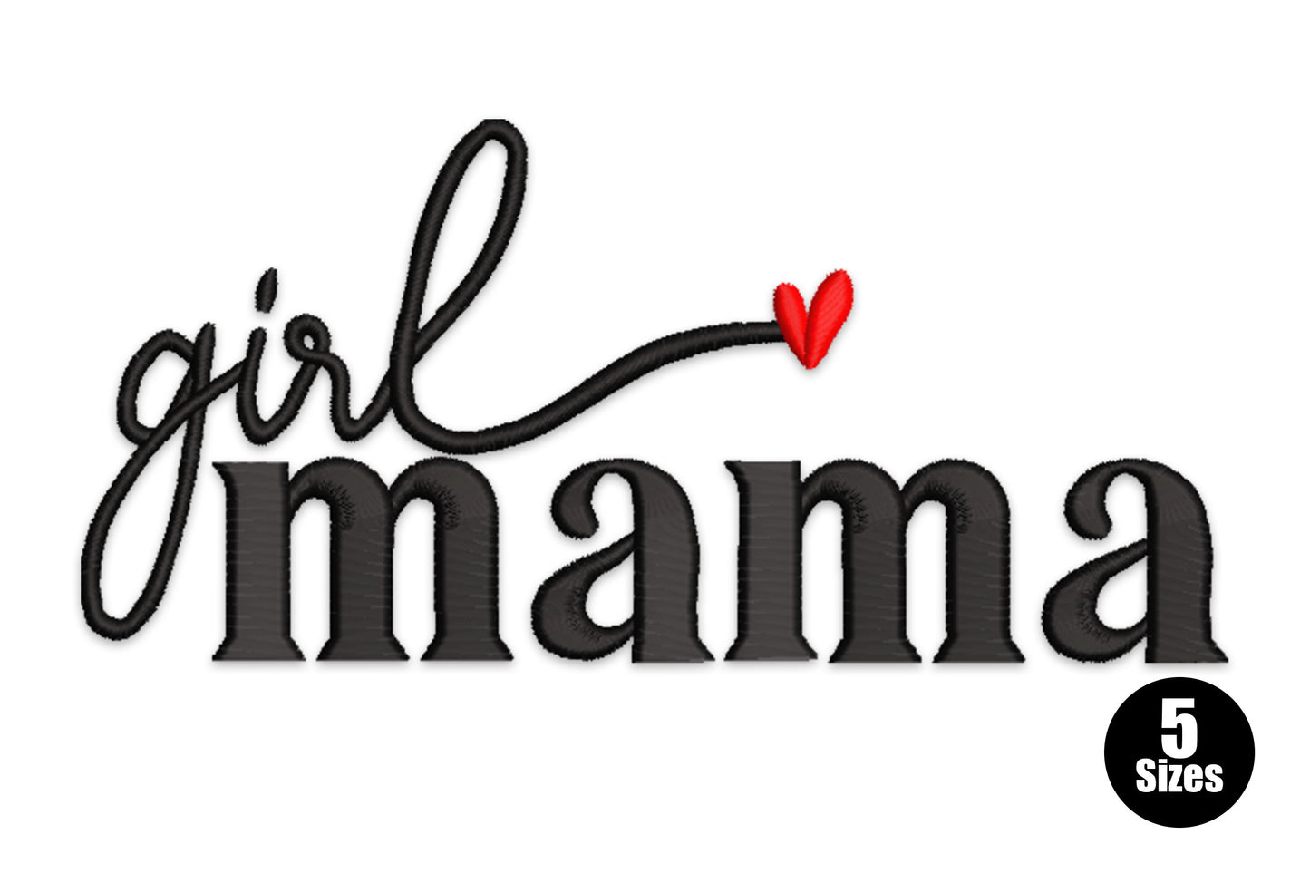 Girl mama embroidery design with thin cursive script for girl, a small red heart connector, and chunky serif lettering for mama.