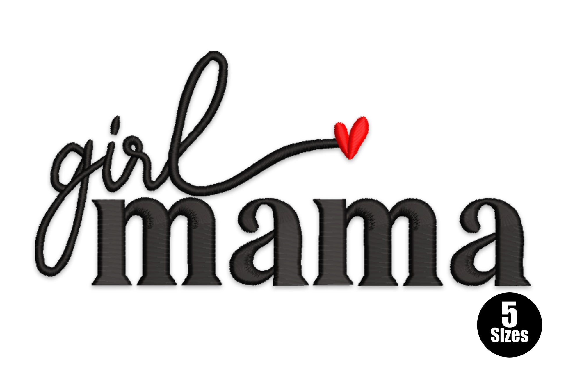 Girl mama embroidery design with thin cursive script for girl, a small red heart connector, and chunky serif lettering for mama.
