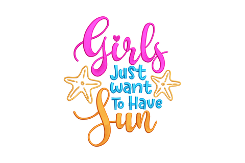 Girls Just Want to Have Fun summer embroidery design with hot pink, ocean blue and orange lettering and two starfish, stacked quote layout.